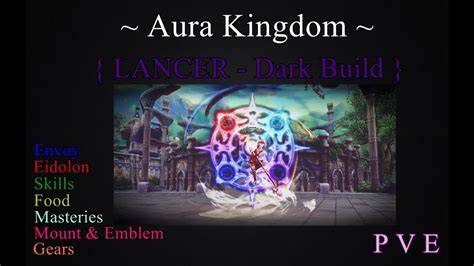 aura kingdom dark build lancer.